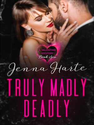 cover image of Truly, Madly, Deadly